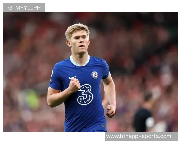 霍尔感慨切尔西周中表现再佳也难以赢得周末首发机会